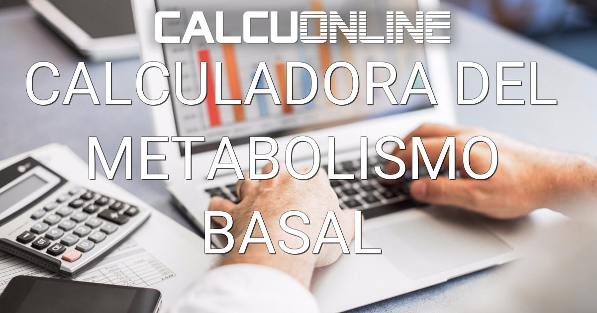 Calculadora del metabolismo basal (TMB)