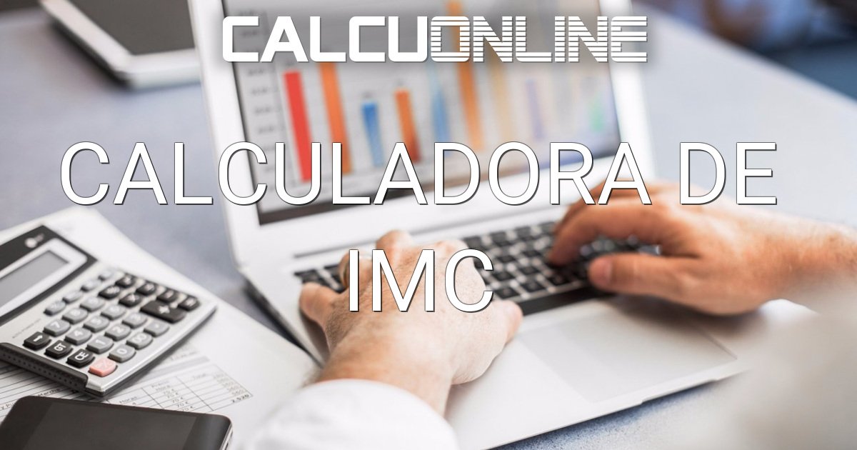 Calculadora de IMC + passos para calculálo e interpretálo